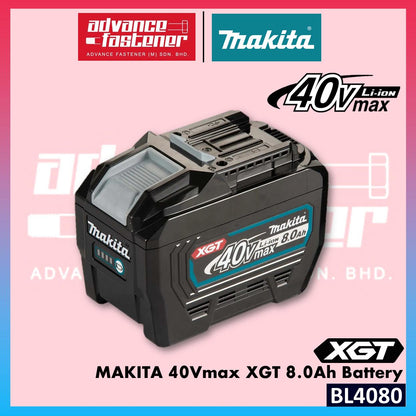 MAKITA BL4020 / BL4025 / BL4040 / BL4050F / BL4080 40Vmax XGT 2.0Ah / 2.5Ah / 4.0Ah / 5.0Ah / 8.0Ah Battery