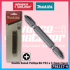 Makita B-45222 / B-52510 / B-45200 / B-63616 / 798314-6 / 798308-1 / 798337-4 / 798338-2 Screw Bit Phillips Bits