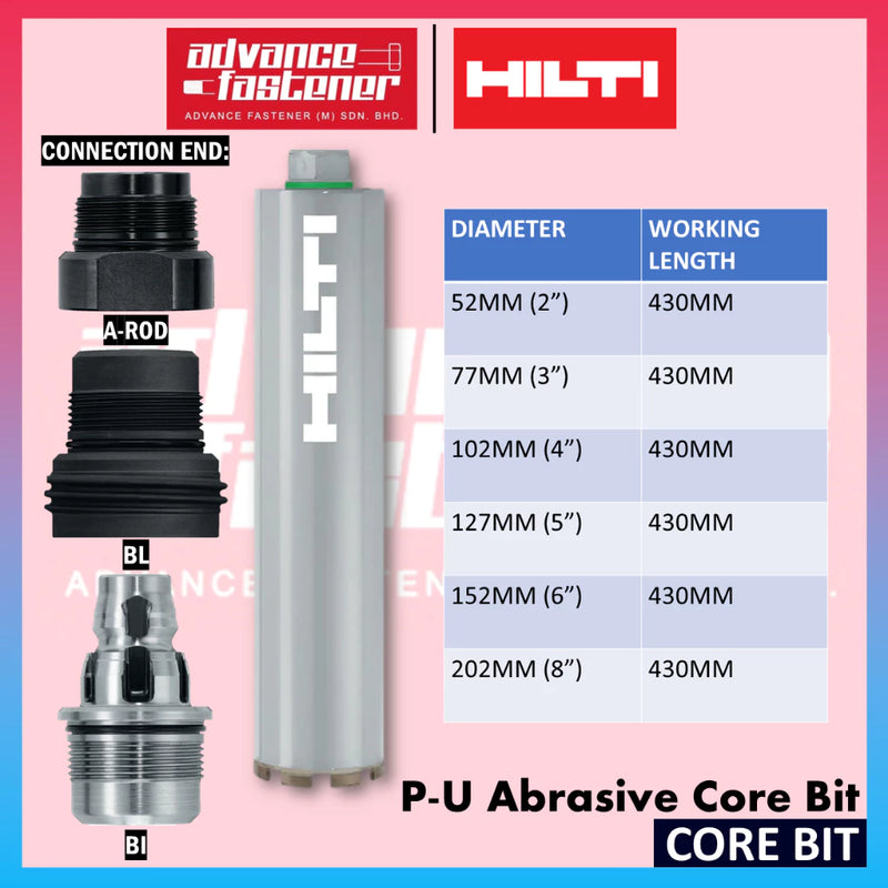 Hilti P-U Abrasive Core Bit with Connection End : A-Rod / BL / BI ( 52 / 77 / 102 / 127 / 152 / 202 x 430MM )