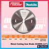 Makita T.C.T Circular Saw Blade / Metal Cutting Saw Blade / Miter Saw Blade 305MM (12